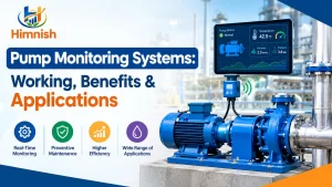 Read more about the article Pump Monitoring Systems: Working, Benefits & Applications